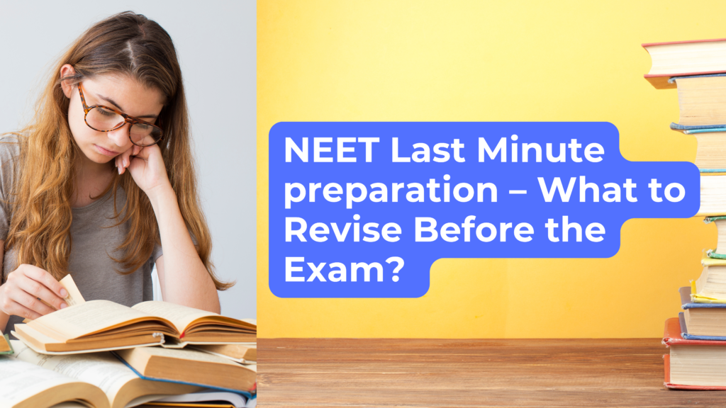 NEET last Minute Preparation