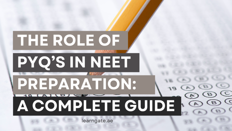 The Role of PYQ’s in NEET preparation: A complete guide