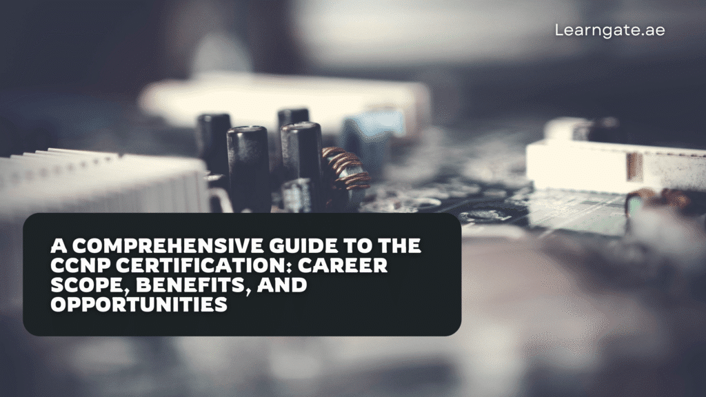 CCNP Certification in Dubai